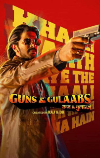 Súng và hoa hồng - Guns & Gulaabs (2023) Súng và hoa hồng - Guns & Gulaabs (2023)