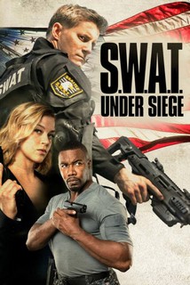 S.W.A.T.: Giữa vòng vây - S.W.A.T.: Under Siege (2017) S.W.A.T.: Giữa vòng vây - S.W.A.T.: Under Siege (2017)