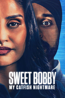 Sweet Bobby: Ác Mộng Lừa Tình - Sweet Bobby: My Catfish Nightmare (2024) Sweet Bobby: Ác Mộng Lừa Tình - Sweet Bobby: My Catfish Nightmare (2024)