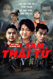 Tam Thái Tử - Tam Thái Tử (2020) Tam Thái Tử - Tam Thái Tử (2020)