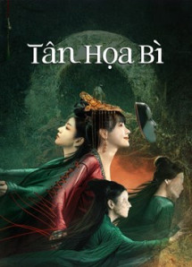 Tân Họa Bì - New Painted Skin (2022) Tân Họa Bì - New Painted Skin (2022)