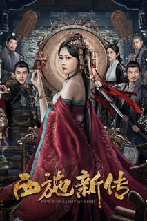 Tây Thi Tân Truyện - New Biography of Xishi (2024) Tây Thi Tân Truyện - New Biography of Xishi (2024)