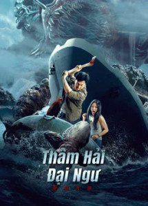 Thâm Hải Đại Ngư - Monster of the deep (2023) Thâm Hải Đại Ngư - Monster of the deep (2023)