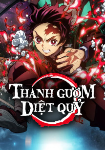 Thanh gươm diệt quỷ (Phần 1) - Phần Kamado Tanjiro, lập chí - Demon Slayer: Kimetsu no Yaiba (Season 1) (2019) Thanh gươm diệt quỷ (Phần 1) - Phần Kamado Tanjiro, lập chí - Demon Slayer: Kimetsu no Yaiba (Season 1) (2019)