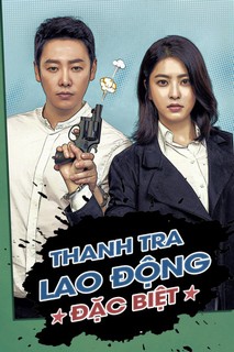 Thanh Tra Lao Động Đặc Biệt - Special Labor Inspector Mr. Jo (2019) Thanh Tra Lao Động Đặc Biệt - Special Labor Inspector Mr. Jo (2019)