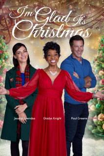 Thật mừng đã đến Giáng sinh - I'm Glad It's Christmas (2022) Thật mừng đã đến Giáng sinh - I'm Glad It's Christmas (2022)