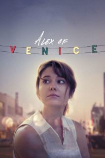 Thay Đổi Cuộc Đời - Alex of Venice (2015) Thay Đổi Cuộc Đời - Alex of Venice (2015)