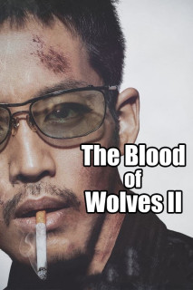 The Blood of Wolves II - The Blood of Wolves II (2021) The Blood of Wolves II - The Blood of Wolves II (2021)