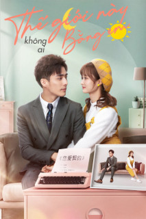Thế Giới Này Không Ai Bằng Em - She Is The One (2021) Thế Giới Này Không Ai Bằng Em - She Is The One (2021)