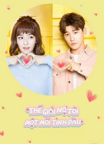 Thế Giới Nợ Tôi Một Mối Tình Đầu - Lucky's First Love (2019) Thế Giới Nợ Tôi Một Mối Tình Đầu - Lucky's First Love (2019)