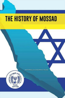 The History of Mossad - History of The Mossad (2023) The History of Mossad - History of The Mossad (2023)