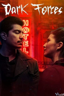 Thế lực hắc ám - Dark Forces (2020) Thế lực hắc ám - Dark Forces (2020)