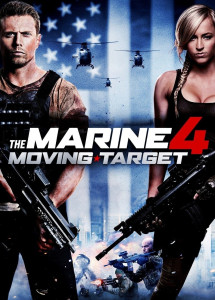 The Marine 4: Moving Target - The Marine 4: Moving Target (2015) The Marine 4: Moving Target - The Marine 4: Moving Target (2015)