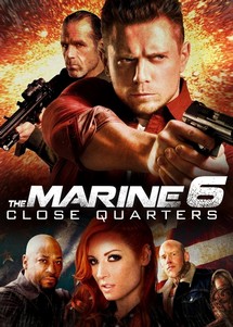 The Marine 6: Close Quarters - The Marine 6: Close Quarters (2018) The Marine 6: Close Quarters - The Marine 6: Close Quarters (2018)