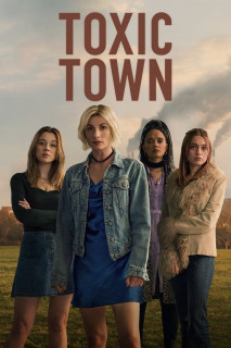 Thị trấn chất độc - Toxic Town (2025) Thị trấn chất độc - Toxic Town (2025)