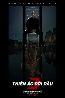 Thiện Ác Đối Đầu 3 - The Equalizer 3 (2023) Thiện Ác Đối Đầu 3 - The Equalizer 3 (2023)