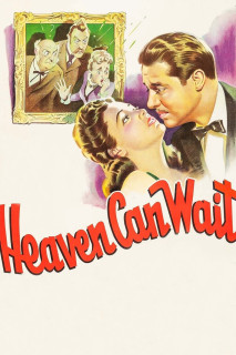 Thiên đường có thể chờ đợi - Heaven Can Wait (1943) Thiên đường có thể chờ đợi - Heaven Can Wait (1943)