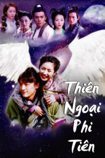 Thiên Ngoại Phi Tiên - The Little Fairy (2005) Thiên Ngoại Phi Tiên - The Little Fairy (2005)
