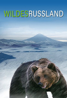 Thiên nhiên hoang dã Nước Nga - Wild Russia (2008) Thiên nhiên hoang dã Nước Nga - Wild Russia (2008)