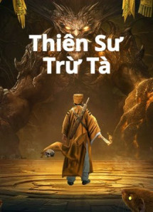 Thiên Sư Trừ Tà - Exorcist (2022) Thiên Sư Trừ Tà - Exorcist (2022)