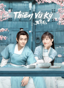 Thiên Vũ Kỷ - Dance of the Sky Empire (2020) Thiên Vũ Kỷ - Dance of the Sky Empire (2020)