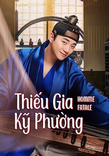 Thiếu Gia Kỹ Phường - Homme Fatale (2019) Thiếu Gia Kỹ Phường - Homme Fatale (2019)