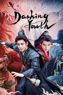 Thiếu Niên Bạch Mã Túy Xuân Phong - Dashing Youth (2024) Thiếu Niên Bạch Mã Túy Xuân Phong - Dashing Youth (2024)