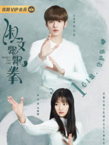 Thiếu Nữ Thái Cực Quyền - Sweet Tai Chi (2019) Thiếu Nữ Thái Cực Quyền - Sweet Tai Chi (2019)
