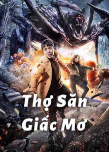 Thợ Săn Giấc Mơ - Dream Hunting (2020) Thợ Săn Giấc Mơ - Dream Hunting (2020)