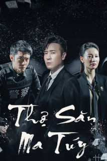 Thợ Săn Ma Tuý - Drug Hunter (2022) Thợ Săn Ma Tuý - Drug Hunter (2022)