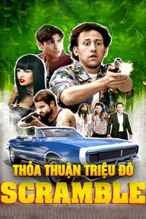 Thỏa Thuận Triệu Đô - Scramble (2017) Thỏa Thuận Triệu Đô - Scramble (2017)