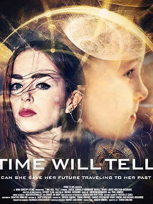 Thời Gian Sẽ Trả Lời - Time Will Tell (2018) Thời Gian Sẽ Trả Lời - Time Will Tell (2018)