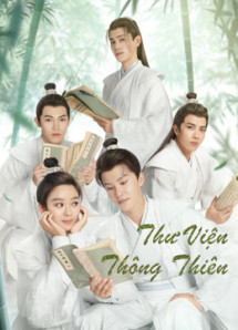 Thư Viện Thông Thiên - Celestial Authority Academy (2021) Thư Viện Thông Thiên - Celestial Authority Academy (2021)