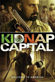 Tiền Chuộc Thân - Kidnap Capital (2016) Tiền Chuộc Thân - Kidnap Capital (2016)