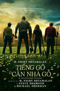 Tiếng Gõ Ở Căn Nhà Gỗ - Knock at the Cabin (2023) Tiếng Gõ Ở Căn Nhà Gỗ - Knock at the Cabin (2023)