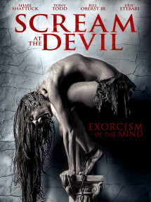 Tiếng Thét Quỹ Dữ - Scream At The Devil (2015) Tiếng Thét Quỹ Dữ - Scream At The Devil (2015)