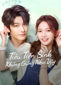 Tiêu Tiên Sinh Không Giống Như Vậy - A Different Mr. Xiao (2023) Tiêu Tiên Sinh Không Giống Như Vậy - A Different Mr. Xiao (2023)