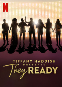 Tiffany Haddish giới thiệu: Họ đã sẵn sàng (Phần 1) - Tiffany Haddish Presents: They Ready (Season 1) (2019) Tiffany Haddish giới thiệu: Họ đã sẵn sàng (Phần 1) - Tiffany Haddish Presents: They Ready (Season 1) (2019)
