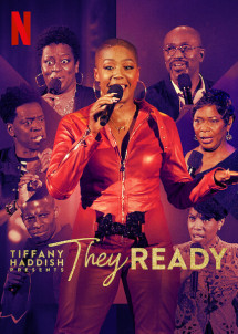 Tiffany Haddish giới thiệu: Họ đã sẵn sàng (Phần 2) - Tiffany Haddish Presents: They Ready (Season 2) (2021) Tiffany Haddish giới thiệu: Họ đã sẵn sàng (Phần 2) - Tiffany Haddish Presents: They Ready (Season 2) (2021)