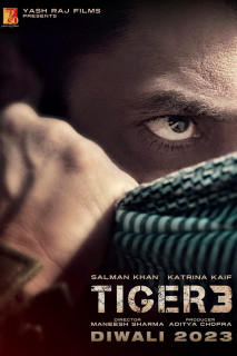 Tiger 3 - Tiger 3 (2023) Tiger 3 - Tiger 3 (2023)
