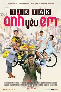 Tik Tak Anh Yêu Em - Tik Tak I Love You (2016) Tik Tak Anh Yêu Em - Tik Tak I Love You (2016)