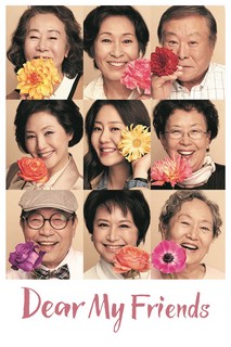 Tình bạn tuổi xế chiều - Dear My Friends (2016) Tình bạn tuổi xế chiều - Dear My Friends (2016)