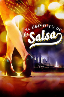 Tinh Thần Salsa - The Spirit of Salsa (2010) Tinh Thần Salsa - The Spirit of Salsa (2010)