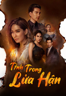 Tình Trong Lửa Hận - Raeng Tian (2019) Tình Trong Lửa Hận - Raeng Tian (2019)