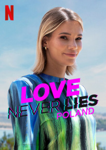 Tình yêu không lừa dối: Ba Lan - Love Never Lies: Poland (2022) Tình yêu không lừa dối: Ba Lan - Love Never Lies: Poland (2022)