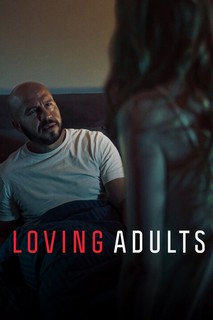 Tình yêu người trưởng thành - Loving Adults (2022) Tình yêu người trưởng thành - Loving Adults (2022)