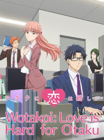 Tình Yêu Thật Khó Với Một Otaku - Otaku ni Koi wa Muzukashii, It's Difficult to Love an Otaku, Otakoi (2018) Tình Yêu Thật Khó Với Một Otaku - Otaku ni Koi wa Muzukashii, It's Difficult to Love an Otaku, Otakoi (2018)