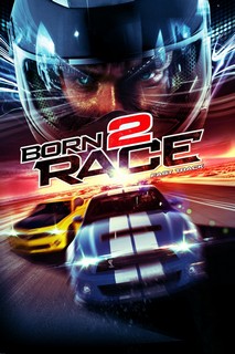Tốc Độ Chết Người - Born to Race: Fast Track (2014) Tốc Độ Chết Người - Born to Race: Fast Track (2014)