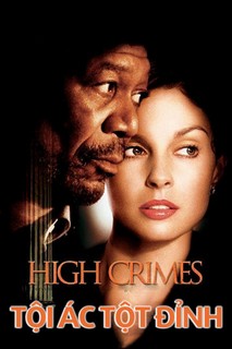 Tội Ác Tột Đỉnh - High Crimes (2002) Tội Ác Tột Đỉnh - High Crimes (2002)