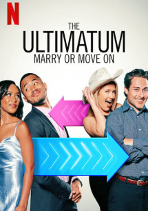 Tối hậu thư: Cưới hay nghỉ - The Ultimatum: Marry or Move On (2022) Tối hậu thư: Cưới hay nghỉ - The Ultimatum: Marry or Move On (2022)